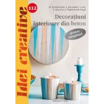 IDEI CREATIVE 112 - DECORATIUNI INTERIOARE DIN BETON